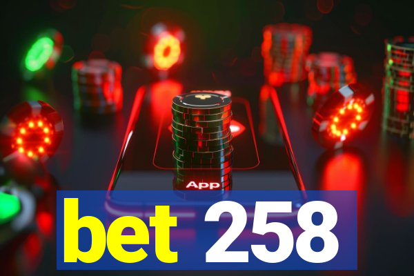 bet 258